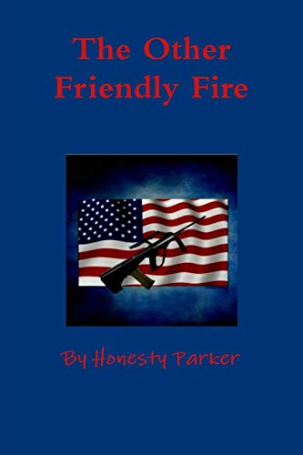Beispielbild fr The Other Friendly Fire zum Verkauf von PBShop.store US