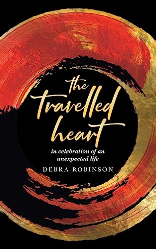 Beispielbild fr the travelled heart: in celebration of an unexpected life zum Verkauf von California Books