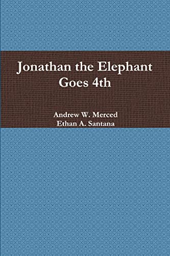 Stock image for Jonathan the Elephant Goes 4th for sale by Chiron Media