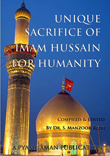 Stock image for Unique Sacrifice of Imam Hussain for Humanity for sale by Ria Christie Collections