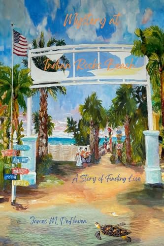 Stock image for Mystery at Indian Rocks Beach: A Story of Finding Love for sale by GreatBookPrices