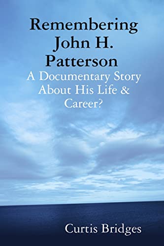 9781312515055: Remembering John H. Patterson