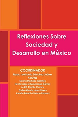 Stock image for Reflexiones Sobre Sociedad y Desarrollo en M xico for sale by Ria Christie Collections