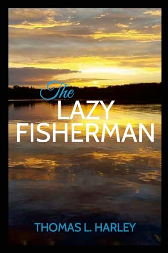Stock image for The Lazy Fisherman for sale by California Books