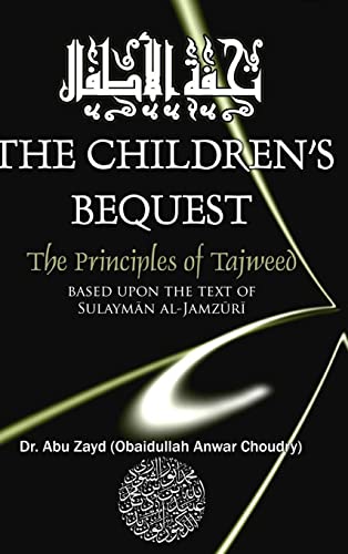 Childrens Bequest The Art Of Tajweed 3rd Edition Hardcover - Zayd, Abu