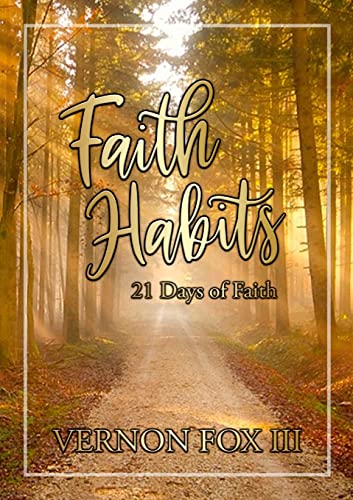 Stock image for Faith Habits: 21 Days of Faith for sale by PlumCircle