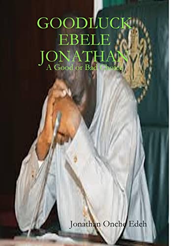 Beispielbild fr Goodluck Ebele Jonathan zum Verkauf von California Books