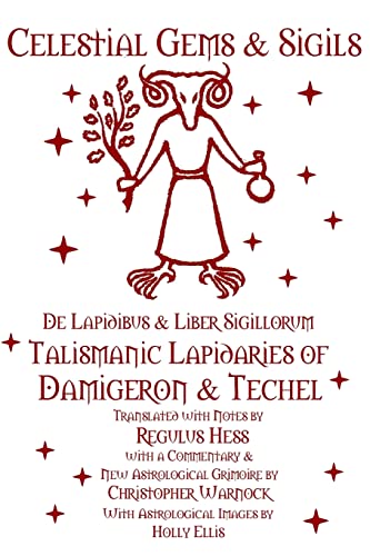 Beispielbild fr Celestial Gems and Sigils - De Lapidibus and Liber Sigillorum - Talismanic Lapidaries of Damigeron and Techel zum Verkauf von Books Unplugged