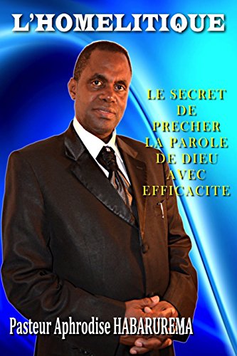 Stock image for L'Homelitique - Le secret de prcher la parole de Dieu avec fficacit for sale by Revaluation Books