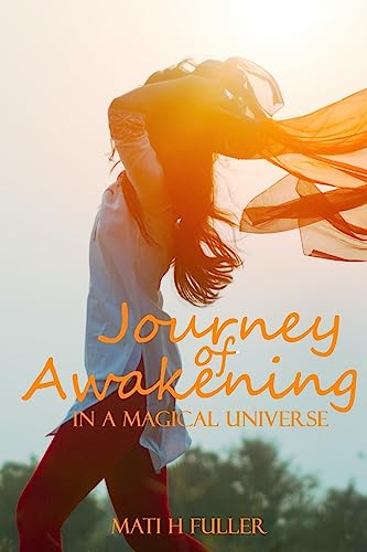 Imagen de archivo de Journey of Awakening in a Magical Universe a la venta por GF Books, Inc.
