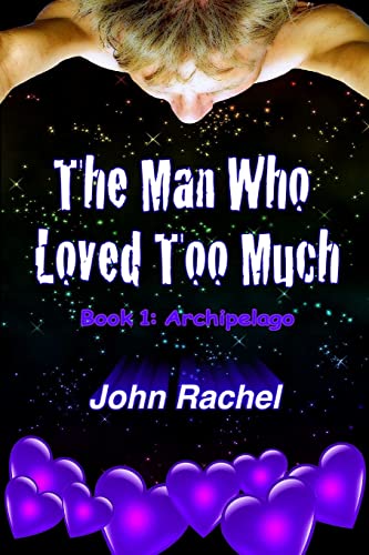 9781312583887: The Man Who Loved Too Much - Book 1