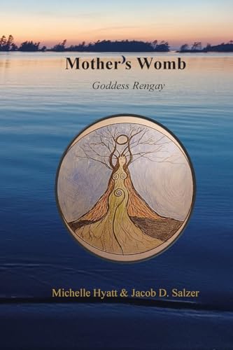 Imagen de archivo de Mother's Womb: Goddess Rengay a la venta por California Books