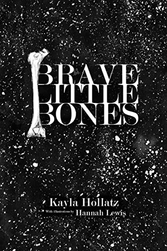 Stock image for Brave Little Bones for sale by Lucky's Textbooks