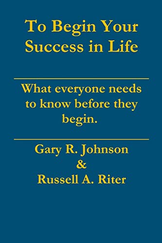 Beispielbild fr To Begin Your Success in Life zum Verkauf von Bookmans
