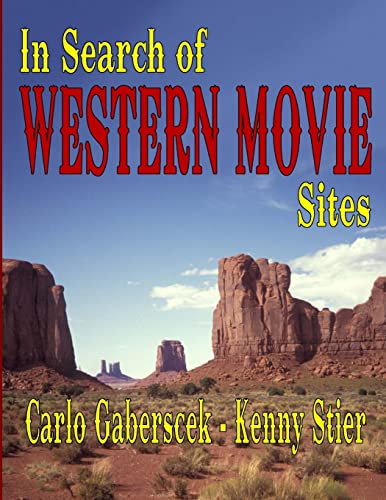 Stock image for In Search of Western Movie Sites for sale by Lucky's Textbooks