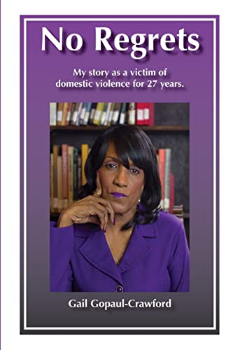 Stock image for No Regrets My story as a victim of domestic violence for 27 Years for sale by Lucky's Textbooks