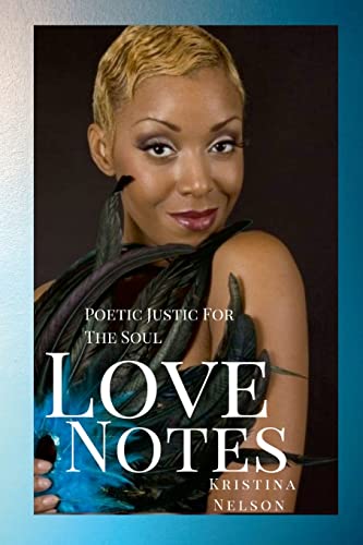 Beispielbild fr Love Notes: Poetic Justice For The Soul zum Verkauf von Lucky's Textbooks