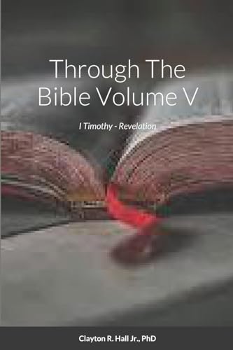 Stock image for Through The Bible Volume V: I Timothy - Revelation for sale by California Books