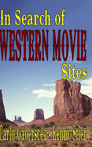 Stock image for In Search of Western Movie Sites for sale by TextbookRush