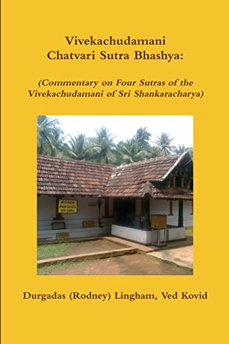 Beispielbild fr Vivekachudamani Chatvari Sutra Bhashya: (Commentary on Four Sutras of the Vivekachudamani of Sri Shankaracharya) zum Verkauf von Lucky's Textbooks