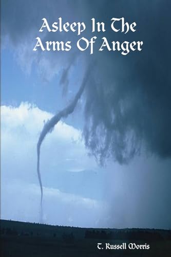 Stock image for Asleep In The Arms Of Anger for sale by Chiron Media