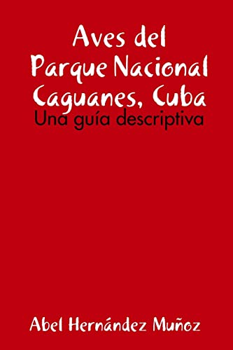 Beispielbild fr Aves del Parque Nacional Caguanes, Cuba (Spanish Edition) zum Verkauf von California Books