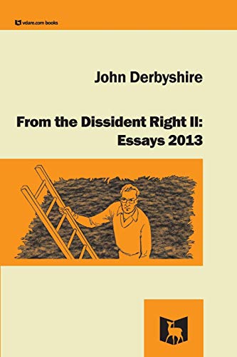 Beispielbild fr From the Dissident Right II: Essays 2013 zum Verkauf von GF Books, Inc.