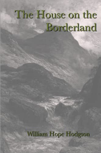Stock image for The House on the Borderland for sale by GF Books, Inc.