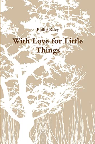 Stock image for With Love for Little Things for sale by Lucky's Textbooks