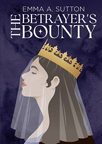 Stock image for The Betrayer's Bounty: A Novel for sale by GreatBookPrices
