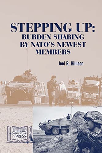 9781312846548: Stepping Up: Burden Sharing by NATO's Newest Members