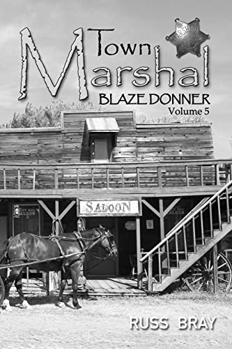 Stock image for Town Marshall: Blaze Donner Vol 5 for sale by THE SAINT BOOKSTORE