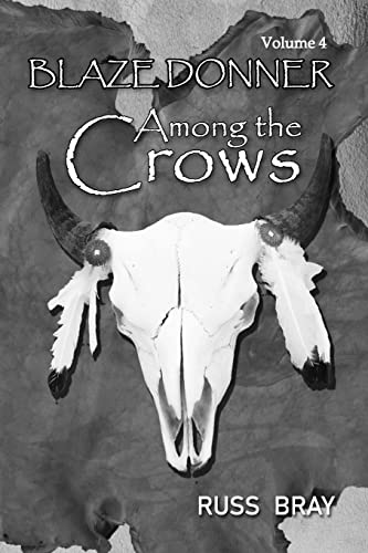 Stock image for Among the Crows: Blaze Donner Vol 4 for sale by THE SAINT BOOKSTORE
