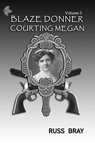 Stock image for Courting Megan: Blaze Donner Vol 3 for sale by THE SAINT BOOKSTORE