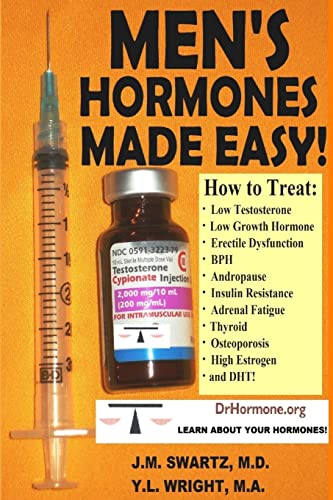 Stock image for Men's Hormones Made Easy!: How to Treat Low Testosterone, Low Growth Hormone, Erectile Dysfunction, BPH, Andropause, Insulin Resistance, Adrenal for sale by ThriftBooks-Dallas