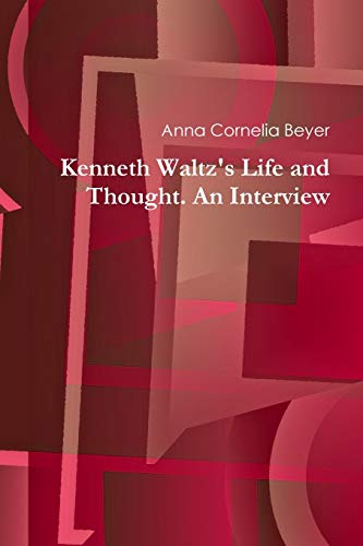 Beispielbild fr Kenneth Waltz's Life and Thought. An Interview zum Verkauf von Lucky's Textbooks