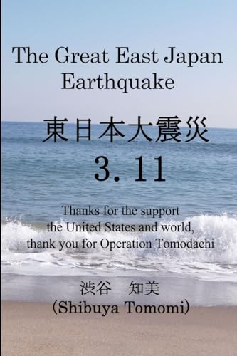 Beispielbild fr The Great East Japan Earthquake 3.11 zum Verkauf von Chiron Media