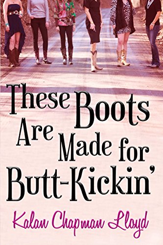 9781312935266: These Boots Are Made for Butt Kickin'