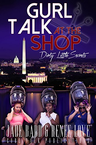 9781312937192: Gurl Talk At the Shop Dirty Little Secrets