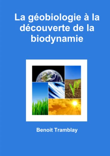 Beispielbild fr La gobiologie  la dcouverte de la biodynamie zum Verkauf von Revaluation Books