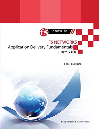 Stock image for F5 Networks Application Delivery Fundamentals Study Guide - Black and White Edition for sale by Chiron Media