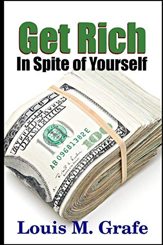 9781312945449: Get Rich In Spite of Yourself