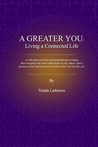 Imagen de archivo de A Greater You: Living a Connected Life a la venta por HPB-Emerald