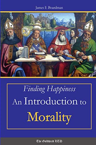 Stock image for Finding Happiness: An Introduction to Morality for sale by Lucky's Textbooks