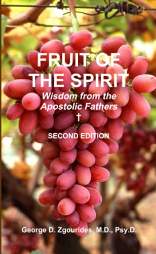 Stock image for FRUIT OF THE SPIRIT Wisdom from the Apostolic Fathers - Second Edition for sale by Lucky's Textbooks