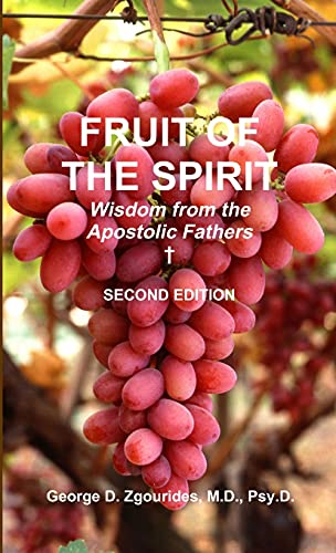 Stock image for FRUIT OF THE SPIRIT Wisdom from the Apostolic Fathers - Second Edition for sale by Lucky's Textbooks