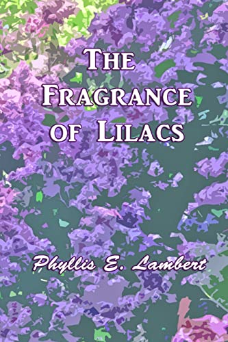 Stock image for The Fragrance of Lilacs for sale by Lucky's Textbooks