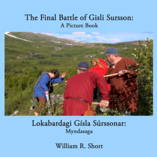 Imagen de archivo de The Final Battle of Gisli Sursson: A Picture Book / Lokabardagi G�sla S�rssonar: Myndasaga a la venta por Chiron Media