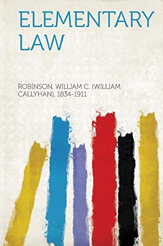 9781313020084: Elementary Law