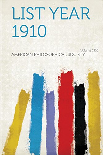 List Year 1910 (9781313336888) by Society, American Philosophical